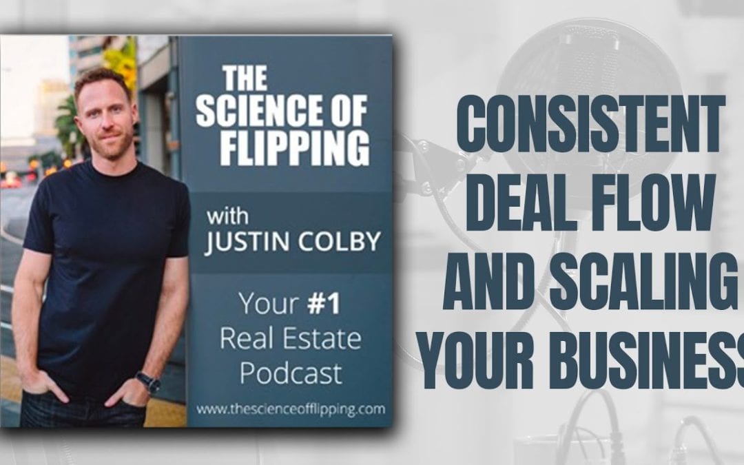 Consistent Deal Flow & Scaling Your Investment Business