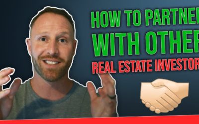 How To Partner With Other Real Estate Investors