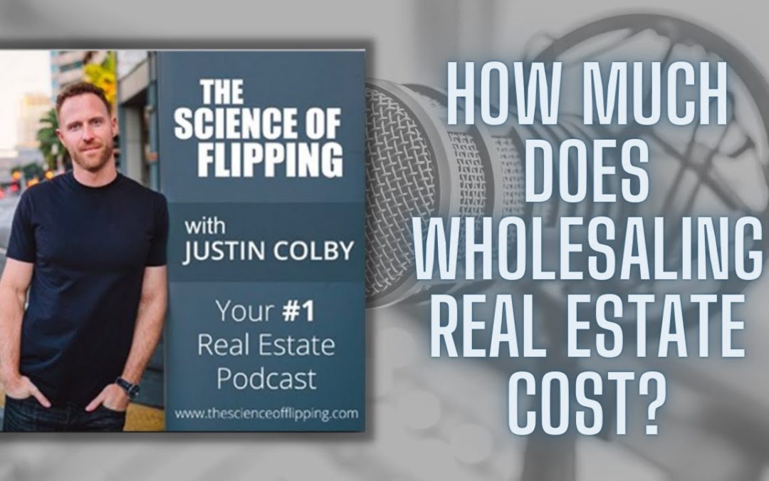 How Much Does Wholesaling Real Estate Cost?