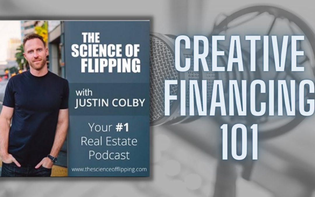Real Estate Investing: Creative Financing 101