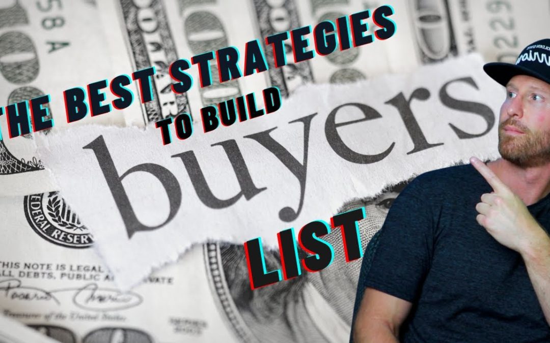 Best Strategies To Build Your Buyers List
