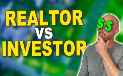 What Makes MORE MONEY Realtor vs Real Estate Investor