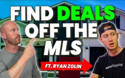 How To Find the BEST Real Estate Deals off the MLS? feat. Ryan Zolin