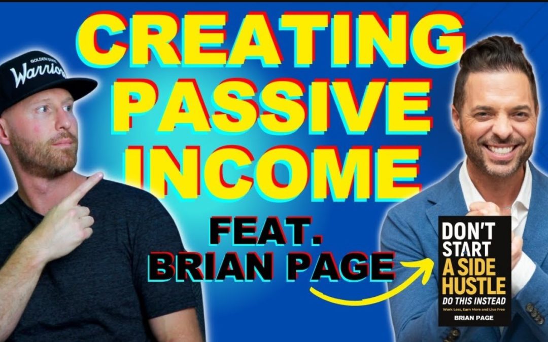 How to Become a Passivepreneur feat. Brian Page