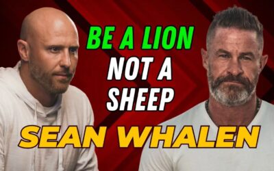 Lions Not Sheep: Sean’s Cutthroat Quest For Entrepreneurial Dominance | Sean Whalen | EP7