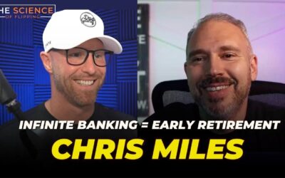 Optimizing Real Estate Investing w/ Infinite Banking-Chris Miles